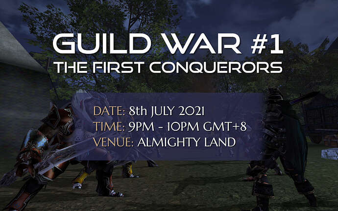 Guild War #1 The First Conquerors S16