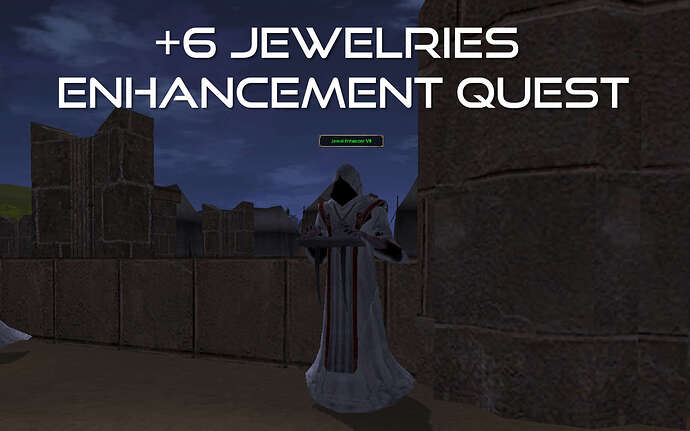 Jewelries +6 quest